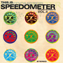 SPEEDOMETER / スピードメーター / ディス・イズ・スピードメーター VOL.2
