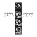 PATRICK COWLEY & JORGE SOCARRAS / CATHOLIC