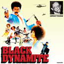 ADRIAN YOUNGE / エイドリアン・ヤング / BLACK DYNAMITE (ORIGINAL SCORE TO THE MOTION PICTURE BLACK DYNAMITE)