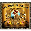 PIMPS OF JOYTIME / ピンプス・オブ・ジョイタイム / ファンク・フィクシズ・アンド・リミクシーズ