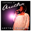 ARETHA FRANKLIN / アレサ・フランクリン / COVERED BY ARETHA