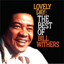 BILL WITHERS / ビル・ウィザーズ / LOVELY DAY: BEST OF BILL WITHERS
