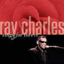RAY CHARLES / レイ・チャールズ / SINGS FOR LOVERS