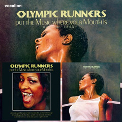 OLYMPIC RUNNERS / オリンピック・ランナーズ / PUT THE MUSIC WHERE YOUR MOUTH IS + OUT IN FRONT (2 ON 1)