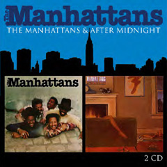 MANHATTANS / マンハッタンズ / MANHATTANS + AFTER MIDNIGHT (2 ON 1)