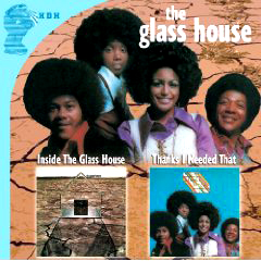 GLASS HOUSE / グラス・ハウス / INSIDE THE GLASS HOUSE...PLUS + THANKS I NEEDED (2CD)