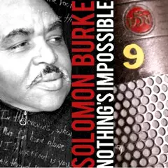 SOLOMON BURKE / ソロモン・バーク / NOTHING'S IMPOSSIBLE