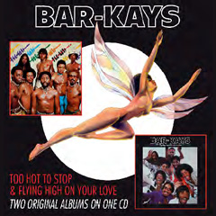 BAR-KAYS / バーケイズ / TOO HOT TO SLEEP + FLYING HIGH ON YOUR LOVE (2 ON 1)