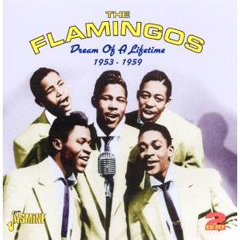 FLAMINGOS / フラミンゴス / DREAM OF A LIFETIME 1953-1959 (2CD)