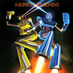 MUNICH MACHINE / ミューニック・マシーン / MUNICH MACHINE