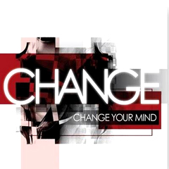 CHANGE (SOUL) / チェンジ / CHANGE YOUR MIND