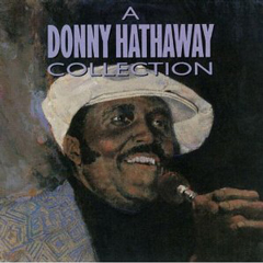 DONNY HATHAWAY / ダニー・ハサウェイ / ベスト・コレクション