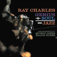 RAY CHARLES / レイ・チャールズ / GENIOUS + SOUL = JAZZ