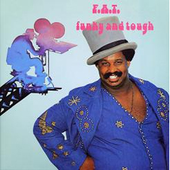 F.A.T. (FUNKY AND TOUGH) / ファンキー・アンド・タフ / FUNKY AND TOUGH (CD-R)