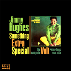 JIMMY HUGHES / ジミー・ヒューズ / SOMETHING EXTRA SPECIAL THE COMPLETE VOLT RECORDINGS 1968-1971