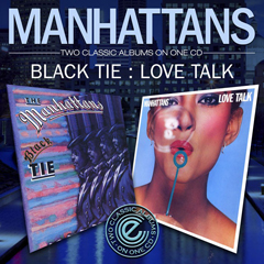 MANHATTANS / マンハッタンズ / BLACK TIE + LOVE TALK (2 ON 1)