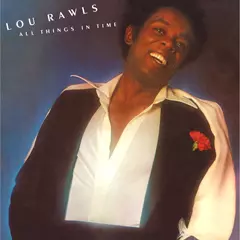 LOU RAWLS / ルー・ロウルズ / オール・シングス・イン・タイム (国内盤 帯付 解説付 紙ジャケット仕様) 