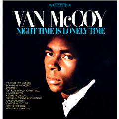 VAN MCCOY / ヴァン・マッコイ / NIGHT TIME IS LONELY TIME