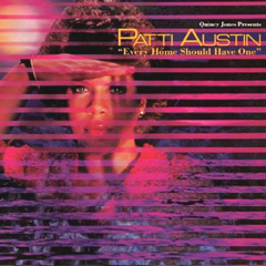 PATTI AUSTIN / パティ・オースティン / EVERY HOME SHOULD HAVE ONE