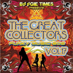 V.A. (THE GREAT COLLECTORS FUNKY MUSIC) / BOOGIE TIMES PRESENTS THE GREAT COLLECTORS FUNKY MUSIC VOL.17
