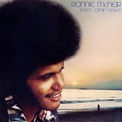 RONNIE MCNEIR / ロニー・マクネア / LOVE'S COMIN' DOWN 