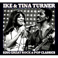 IKE & TINA TURNER / アイク&ティナ・ターナー / SING GREAT ROCK & POP CLASSICS