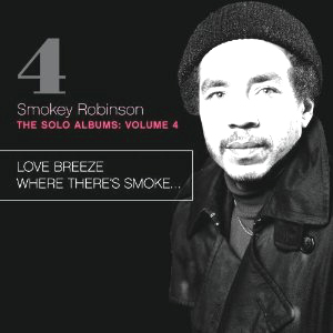 SMOKEY ROBINSON / スモーキー・ロビンソン / THE SOLO ALBUMS VOL.4: LOVE BREEZE + WHERE THERE'S SMOKE... (2 ON 1 デジパック仕様)