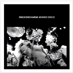 V.A. (DISCO DISCHARGE) / ディスコ・ディスチャージ / DISCO DISCHARGE: MONDO DISCO (2CD スリップケース仕様)