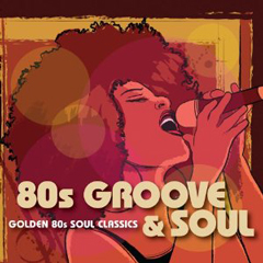 V.A. (80S GROOVE & SOUL) / 80S GROOVE & SOUL: 2CDS OF GOLDEN 80S SOUL CLASSICS (2CD)