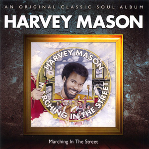 HARVEY MASON / ハーヴィー・メイソン / MARCHING IN THE STREET