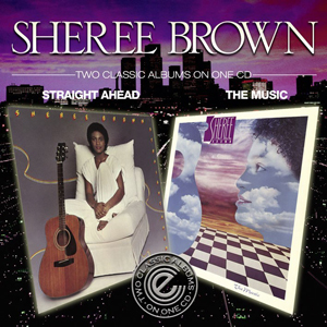 SHEREE BROWN / シェリー・ブラウン / STRAIGHT AHEAD + THE MUSIC (2 ON 1)