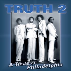 TRUTH (SOUL) / トゥルース / テイスト・オブ・フィラデルフィア