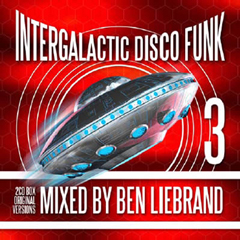 BEN LIEBRAND / ベン・リーブランド / INTERGALACTIC DISCO FUNK 3 (2CD) 