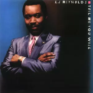 L.J.REYNOLDS / L.J.レイノルズ / TELL ME YOU WILL