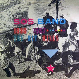 S.O.S. BAND / エスオーエス・バンド / 1980 - 1987: THE HIT MIXES / 1980 - 1987: ザ・ヒット・ミキシーズ (国内盤)