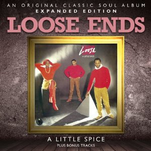 LOOSE ENDS / ルース・エンズ / A LITTLE SPICE / ア・リトル・スパイス (国内帯 英文ライナー翻訳付 直輸入盤)
