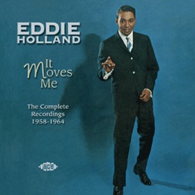 EDDIE HOLLAND / エディ・ホーランド / IT MOVES ME: THE COMPLETE RECORDINGS 1958 - 1964 (2CD)