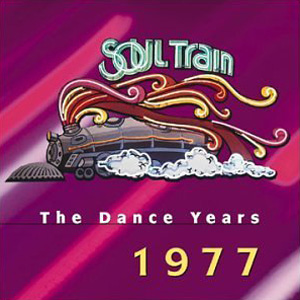SOUL TRAIN THE DANCE YEARS 1977 / ソウル・トレイン ザ・ダンス 