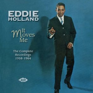 EDDIE HOLLAND / エディ・ホーランド / IT MOVES ME: THE COMPLETE RECORDINGS 1958 - 1964 / イット・ムーヴス・ミー:コンプリート・レコーディングス 1958 - 1964 (国内帯 英文ライナー翻訳付 直輸入盤 2CD)