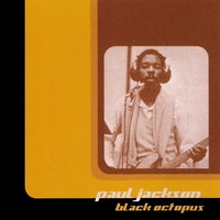 PAUL JACKSON(BASS) / ポール・ジャクソン / BLACK OCTOPUS