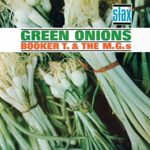 BOOKER T. & THE MG'S / ブッカー・T. & THE MG's / GREEN ONIONS  (STAX REMASTERS)