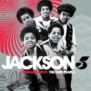JACKSON 5 / ジャクソン・ファイヴ / COME AND GET IT: THE RARE PEARLS (2CD+7" BOX仕様)