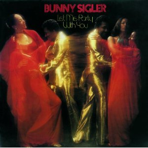BUNNY SIGLER / バニー・シグラー / レット・ミー・パーティ・ウィズ・ユー + 2 (国内盤 帯 解説付)