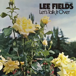 LEE FIELDS / リー・フィールズ / レッツ・トーク・イット・オーヴァー + 7