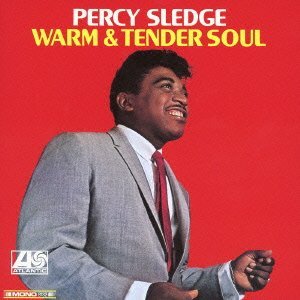 PERCY SLEDGE / パーシー・スレッジ / ウォーム・アンド・テンダー・ソウル