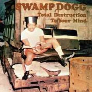 SWAMP DOGG / スワンプ・ドッグ / トータル・デストラクション・トゥ・ユア・マインド (国内 帯 解説付直輸入盤)