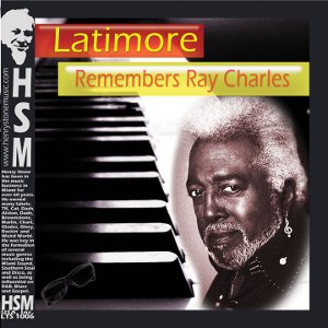 LATIMORE / ラティモア / REMEMBERS RAY CHARLES