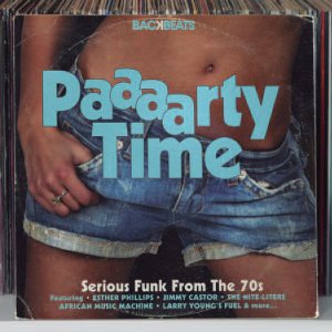 V.A. (BACKBEATS) / BACKBEATS: PAAAARTY TIME SERIOUS FUNK FROM THE 70S