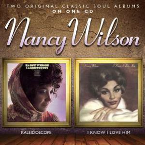 NANCY WILSON / ナンシー・ウィルソン / KALEIDOSCOPE + I KNOW I LOVE HIM (2 ON 1)