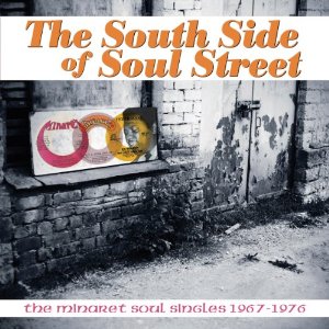 V.A. (SOUTH SIDE OF SOUL STREET) / SOUTH SIDE OF SOUL STREET: THE MINARET SOUL SINGLES 1967-1976 (2CD)